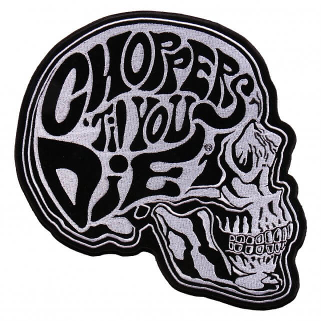 9" x 9" - Choppers 'Til You Die Patch